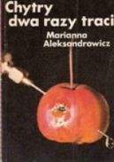 Ok�adka - Chytry dwa razy traci