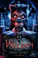 Okadka ksizki - Wilken, t. 3. Czas zego wilka