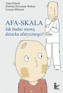 Okadka - AFA-SKALA. Jak bada mow dziecka afatycznego?
