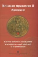 Okadka - Belliculum diplomaticum II Thorunense. Kancelarie wadcw na ziemiach polskich w redniowieczu i czasach nowoytnych na tle por