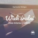 Ok�adka - Wiek �redni. Czas bilansu i nadziei (audiobook)