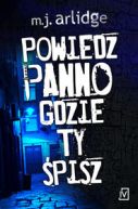 Ok�adka - Powiedz, panno, gdzie ty �pisz