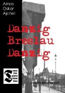 Okładka - Danzig Breslau Danzig