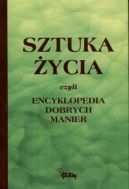 Okładka - Sztuka życia czyli encyklopedia dobrych manier