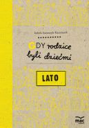 Ok�adka ksi�zki - Gdy rodzice byli dzie�mi. Lato