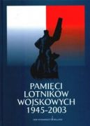 Okadka - Pamici lotnikw wojskowych 1945-2003 