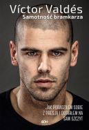 Ok�adka - Victor Valdes. Samotno�� bramkarza