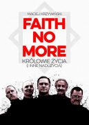 Okadka ksizki - Faith No More Krlowie ycia i inne naduycia