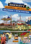 Okadka - Sekrety Zgierza, Ozorkowa, Gowna i Strykowa