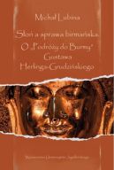 Ok�adka - S�o� a sprawa birma�ska. O Podr�y do Burmy Gustawa Herlinga-Grudzi�skiego