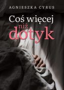 Okadka - Co wicej ni dotyk