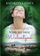 Okadka ksizki - Mam na imi Walentyna