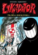 Okadka - Likwidator. Prawda smoleska