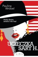 Okładka książki - Ucieczka Sary H.