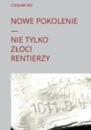 Ok�adka - Nowe pokolenie. Nie tylko z�oci rentierzy