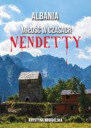 Okadka ksizki - Albania  mio w czasach vendetty