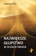 Okładka - Największe głupstwo w oczach świata