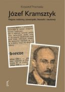 Okadka - Jzef Kramsztyk. Pasjans rodzinny, towarzyski, literacki i naukowy