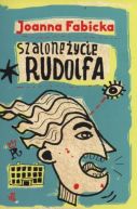 Okładka - Szalone życie Rudolfa