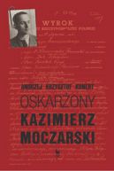 Okadka - Oskarony Kazimierz Moczarski