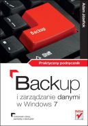 Okładka - Backup i zarządzanie danymi w Windows 7. Praktyczny podręcznik