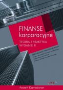 Okadka ksizki - Finanse korporacyjne. Teoria i praktyka. Wydanie II