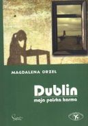 Okadka ksizki - Dublin. Moja polska karma