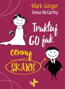 Okadka ksizki - Traktuj go jak cenny skarb