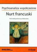 Ok�adka - Psychoanaliza wsp�cze�nie. Nurt francuski. 