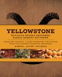 Okładka - Yellowstone. Oficjalna książka kucharska rodziny Duttonów