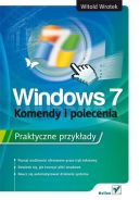 Ok�adka - Windows 7. Komendy i polecenia. Praktyczne przyk�ady