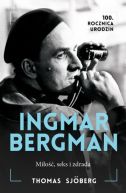 Okadka ksiki - Ingmar Bergman. Mio, seks i zdrada