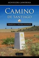Ok�adka - Camino de Santiago. Tradycja i wsp�czesno��