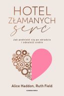 Okadka - Hotel Zamanych Serc. Jak podnie si po zdradzie i odnale siebie