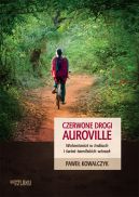 Ok�adka - Czerwone drogi Auroville. Wolontariat w Indiach i �wiat tamijskich wiosek