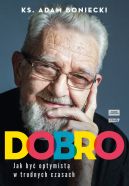 Okadka - Dobro. Jak by optymist w trudnych czasach
