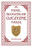 Okadka ksizki - Panie, bogosaw Ojczyzn nasz. Modlitewnik