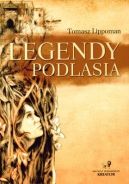 Okadka - Legendy Podlasia