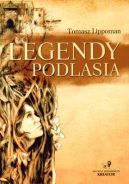 Okadka - Legendy Podlasia