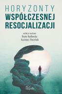 Ok�adka - Horyzonty wsp�czesnej resocjalizacji