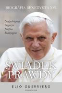Okładka - Świadek prawdy. Biografia Benedykta XVI