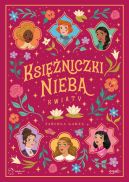 Ok�adka - Ksi�niczki Nieba. Kwiaty