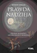Ok�adka - Prawda i nadzieja. Trudne rozmowy lekarzpacjentrodzina