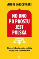 Okadka ksizki - No dno po prostu jest Polska