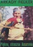 Okładka - 	 Piękna, straszna Amazonia