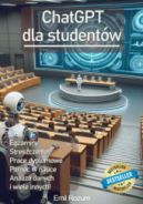 Ok�adka ksi�zki - ChatGPT i AI dla Student�w. Poradnik, jak Sztuczna Inteligencja mo�e Ci pom�c w nauce i pisaniu prac na studiach