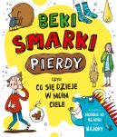 Ok�adka - Beki, smarki, pierdy, czyli co si� dzieje w moim ciele