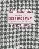 Okadka - Dziewczyny. Moda ulicy lat 70. i 80. XX wieku