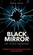 Okadka ksiki - Black Mirror. Czy to ju si dzieje?