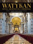 Okadka ksizki - Watykan. Sztuka, architektura i ceremonia